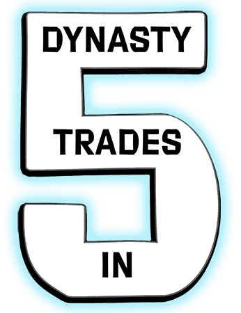 Dynasty Trades in 5